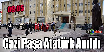 Gazi Paşa Atatürk anıldı!