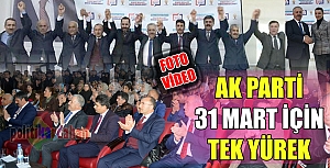 AK Parti 31 Mart için tek yürek