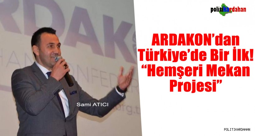 ARDAKON’danTürkiye’de bir ilk: Hemşeri Mekan Projesi