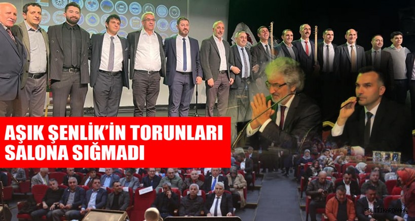 Aşık Şenlik’in Torunları Salona Sığmadı 