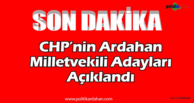 #SONDAKİKA CHP’nin adayları açıklandı