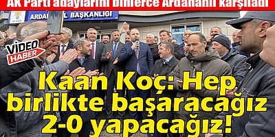 AK Parti adayları Koç ve Karakoyun, güçlü temsil için destek istedi!