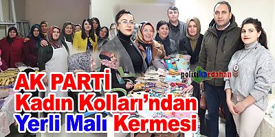 AK Parti’den “Yerli Malı” Kermesi