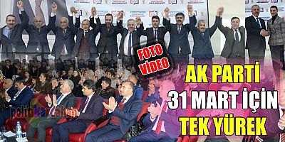 AK Parti 31 Mart için tek yürek