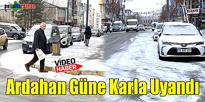 Ardahan güne karla uyandı…