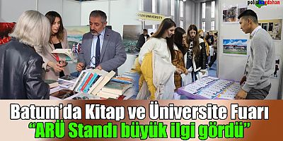 Ardahan Üniversitesi, Batum’da kitap ve üniversite fuarına katıldı 
