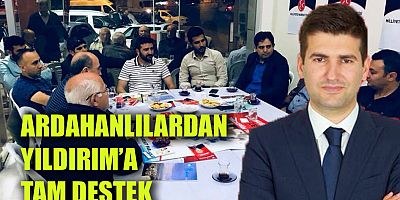 Ardahanlılardan Yıldırım’a tam destek