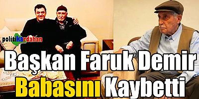 Başkan Demir’in acı günü: Babasını kaybetti
