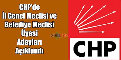 CHP, meclis üyelerini açıkladı
