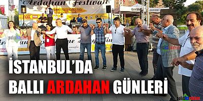 İstanbul’da Ballı Ardahan günleri başladı