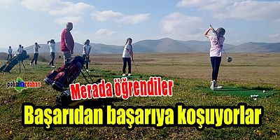Merada öğrendiler, başarıdan başarıya koşuyorlar