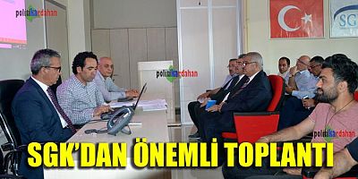 SGK’dan önemli toplantı