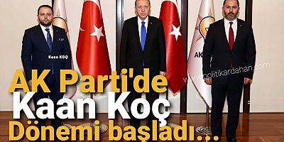 #SONDAKİKA- AK Parti İl başkanlığına Kaan Koç getirildi...